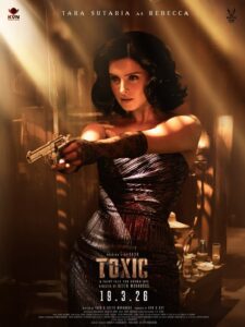 Introducing Tara Sutaria as REBECCA in A Toxic Fairy Tale For Grown Ups#TOXIC #TOXICTheMovie